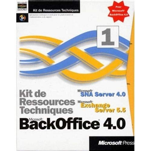 Kit De Ressources Techniques Microsoft Backoffice 4.0 Coffret 2 Volumes : Volume 1, Microsoft Sna Se