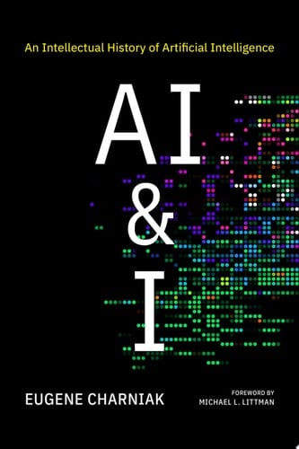 AI & I An Intellectual History of Artificial Intelligence