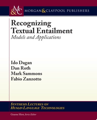Recognizing Textual Entailment Models and Applications