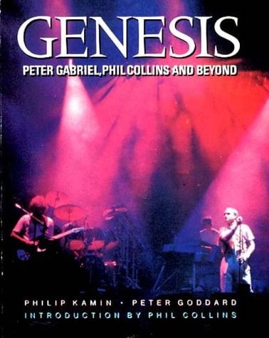 Genesis : Peter Gabriel, Phil Collins and Beyond