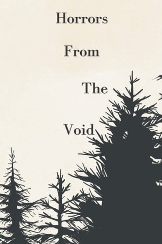 Horrors From the Void: An Anthology (Anthologies)