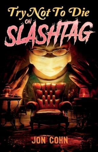 Try Not to Die On Slashtag: An Interactive Adventure