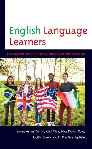 English Language Learners The Power of Culturally Relevant Pedagogies