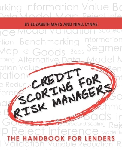 Credit Scoring for Risk Managers The Handbook for Lenders