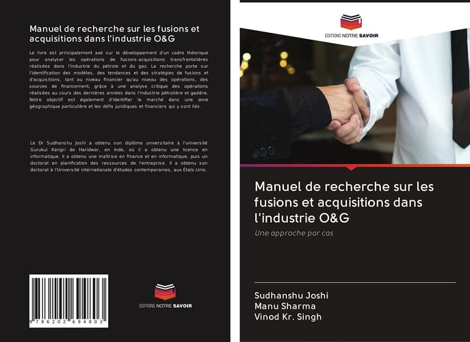 Manuel de recherche sur les fusions et acquisitions dans l'industrie O&G: Une approche par cas (French Edition)