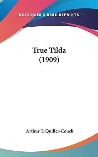 True Tilda (1909)