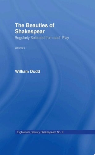 Beauties of Shakespeare Cb Eighteenth Century Shakespeare Volume 9 - 2 Volumes