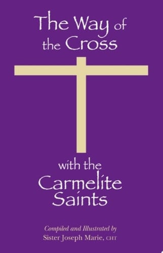 The Way of the Cross with the Carmelite Saints