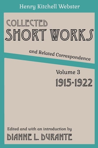 Collected Short Works and Related Correspondence Vol. 3 1915-1922