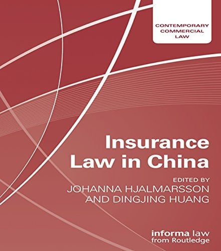 Insurance Law in China (Contemporary Commercial Law)