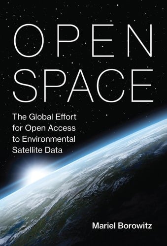 Open Space The Global Effort for Open Access to Environmental Satellite Data