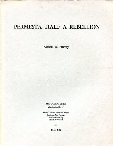 Permesta: Half a Rebellion (Monograph, No. 57)