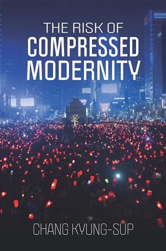 The Risk of Compressed Modernity