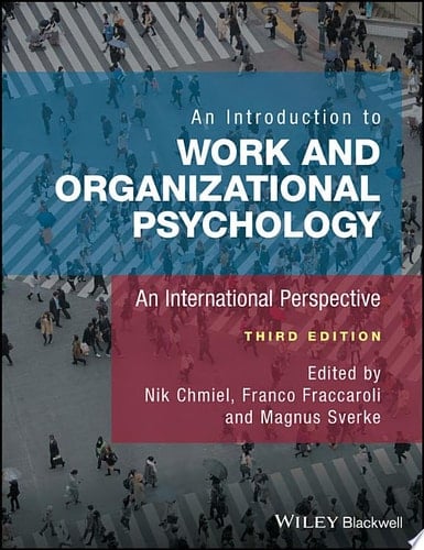An Introduction to Work and Organizational Psychology An International Perspective