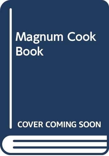 The Magnum Cookbook