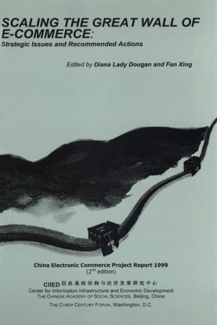 Scaling the Great Wall of E-commerce Strategic Issues and Recommended Actions