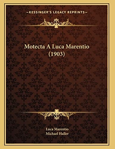 Motecta A Luca Marentio (1903) (Latin Edition)