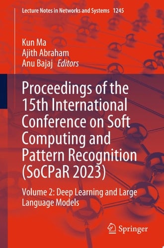 Proceedings of the 15th International Conference on Soft Computing and Pattern Recognition (SoCPaR 2023)