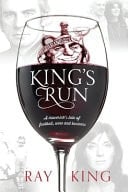 King's Run A Maverick's Tale of Football, Wine and Business