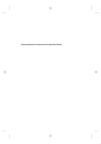 Recovering Bioactive Compounds from Agricultural Wastes