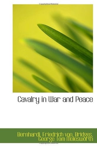 Cavalry in War and Peace