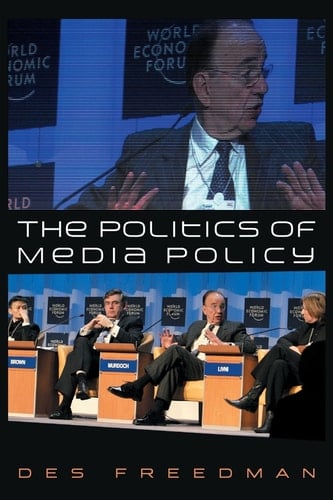 The Politics of Media Policy