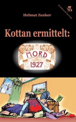 Kottan ermittelt Mord 1927 : Kriminalroman. ...