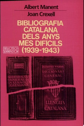 Bibliografia catalana dels anys més difícils (1939-1943)