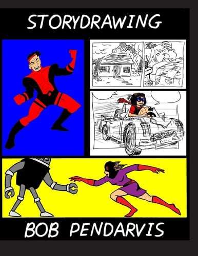 Storydrawing How to Be an Artist/writer and Writer/artist