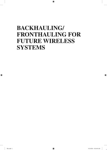 Backhauling / Fronthauling for Future Wireless Systems