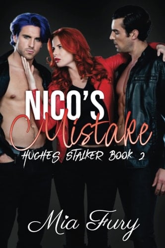 Nico's Mistake: Hughes Stalker Book 2 (Hughes Stalker Duet)