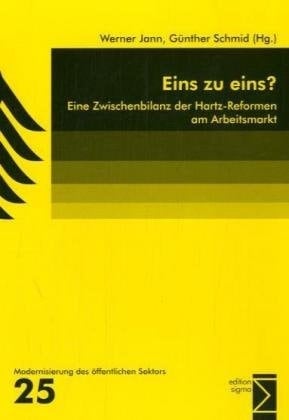 Eins zu eins? eine Zwischenbilanz der Hartz-Reformen am Arbeitsmarkt