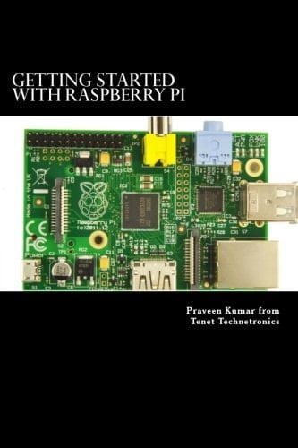 Getting Started with Raspberry Pi System Design Using Raspberry Pi Made Easy