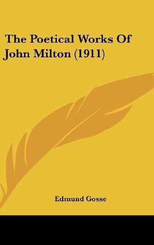 The Poetical Works Of John Milton (1911)