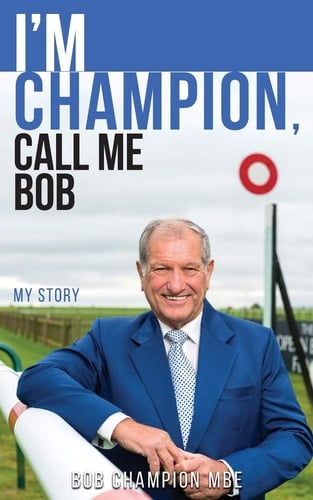 I'm Champion, Call Me Bob My Story