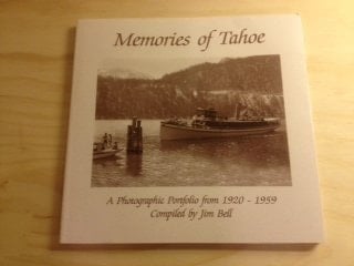 Memories of Tahoe, 1920-1959 A Photographic Portfolio