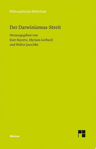 Der Darwinismus-Streit Texte von L. Büchner, B. von Carneri, F. Fabri. G. von Gyzicki, E. Haeckel, E. von Hartmann, F. A. Lange, R. Stoeckl und K. Zittel