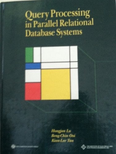 Query Processing in Parallel Relational Database Systems