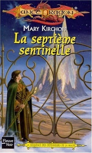 La séquence des défenseurs de la magie Tome 3 : La septième sentinelle