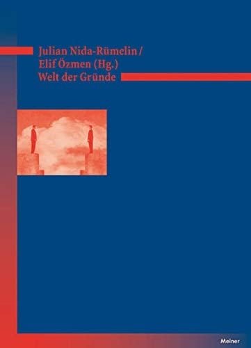 Welt der Gründe XXII. Deutscher Kongress für Philosophie. 11.-15. September 2011 an der Ludwig-Maximilians-Universität München. Kolloquienbeiträge
