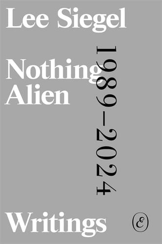 Nothing Alien Writings: 1989-2024