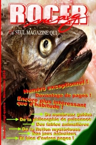 Roger Mag Numéro 24 Le SEUL Magazine Qui