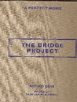 A Perfect Home The Bridge Project