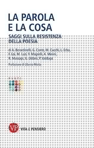 La parola e la cosa saggi sulla resistenza della poesia