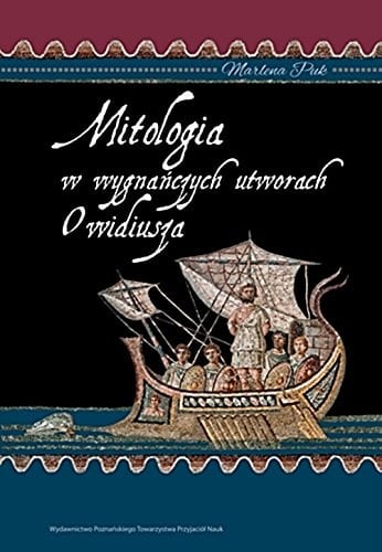 Mitologia w wygnanczych utworach Owidiusza