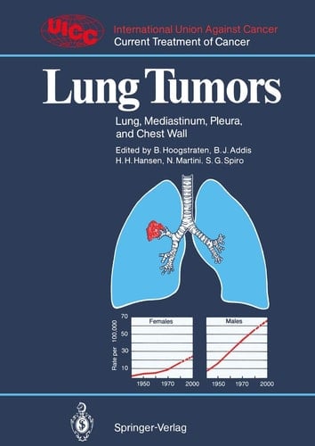 Lung Tumors Lung, Mediastinum, Pleura, and Chest Wall
