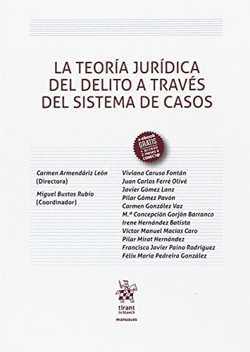 La teoría jurídica del delito a través del sistema de casos