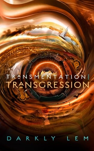 Transmentation | Transgression Or, a Spark on the Eve of the Five Hundred Year Burn