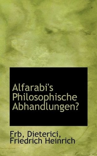 Alfarabi's Philosophische Abhandlungen?