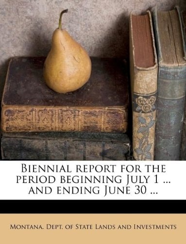 Biennial report for the period beginning July 1 ... and ending June 30 ...
